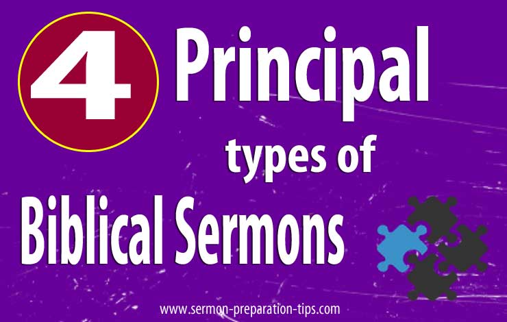 4 Principal Types Of Biblical Sermons Sermon Preparation Tips